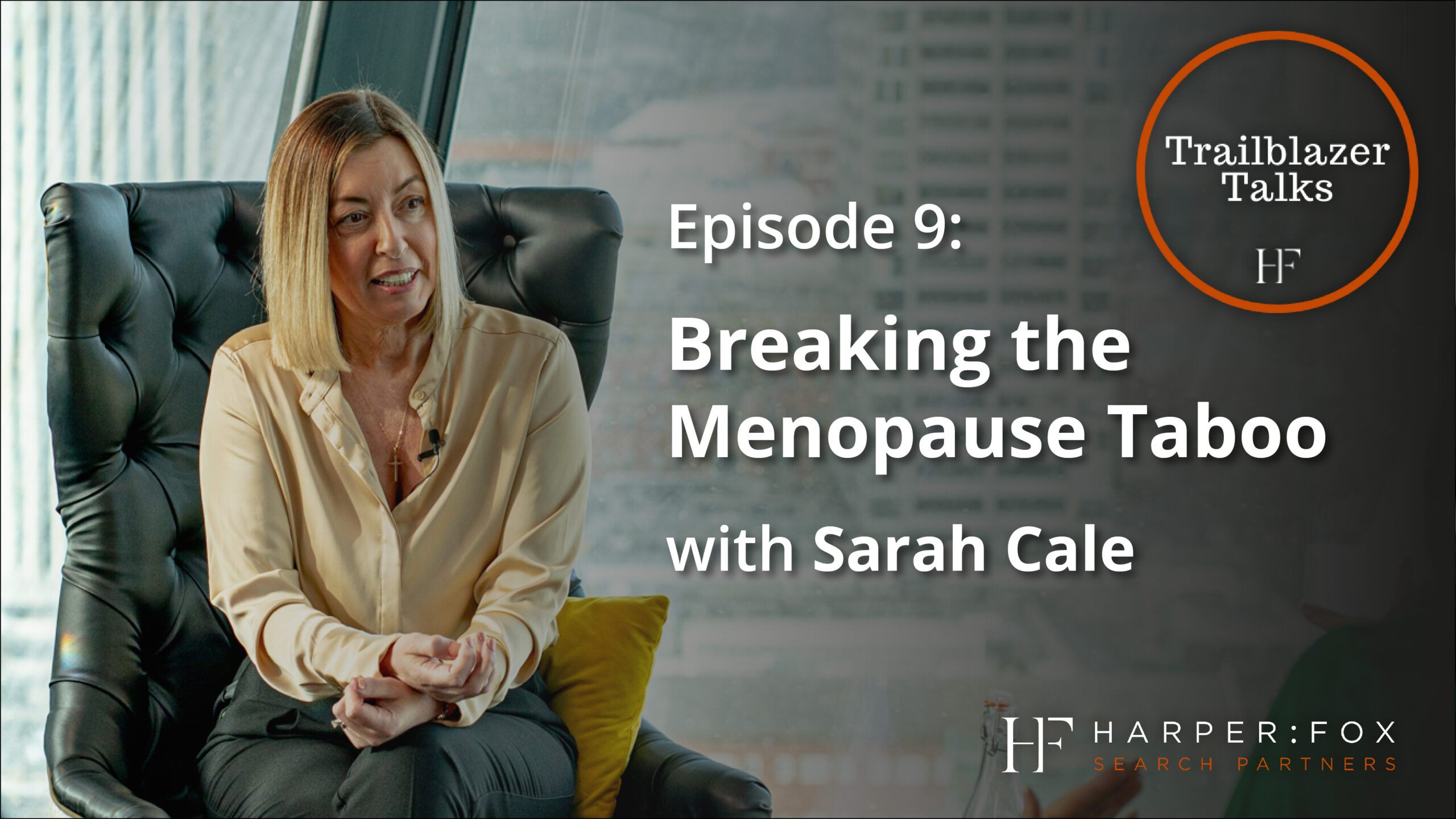 Breaking the Menopause Taboo with Sarah Cale