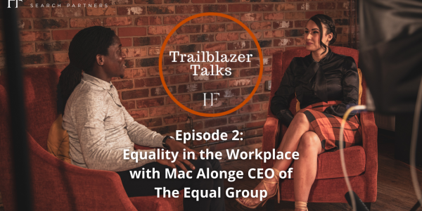 Equality in The Workplace - Trailblazer Talks Episode 2